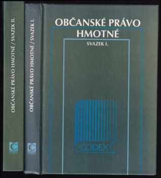 Občanské právo hmotné. Sv. II. Díl 3., závazkové právo. Díl 4., dědické právo