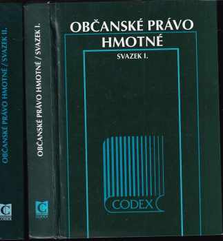 Občanské právo hmotné 1 + 2 : (Obecná část + Závazkové právo + Rodinné právo) - Jiří Švestka, Viktor Knapp, Marta Knappová, Irena Holcová (1997, Codex) - ID: 568222