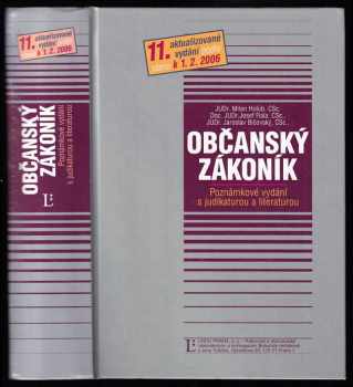 Občanský zákoník : poznámkové vydání s judikaturou a literaturou (včetně věcného rejstříku) : podle stavu k 1.2. 2006