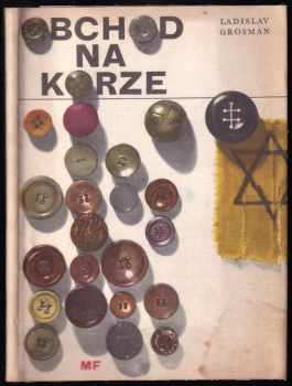 Ladislav Grosman: Obchod na korze