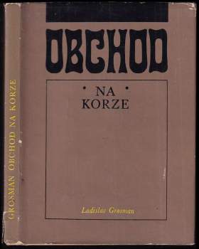 Ladislav Grosman: Obchod na korze