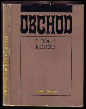 Ladislav Grosman: Obchod na korze