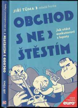 Jiří Tůma: Obchod s neštěstím