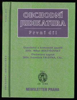 Obchodní judikatura I : (díl první)