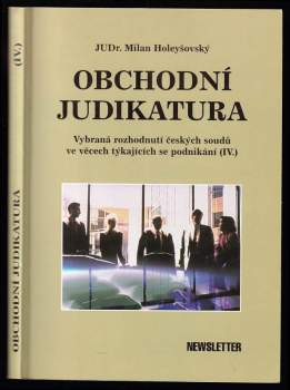 Milan Holeyšovský: Obchodní judikatura