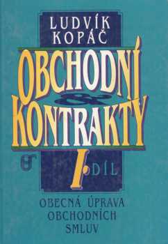 Ludvík Kopáč: Obchodní kontrakty
