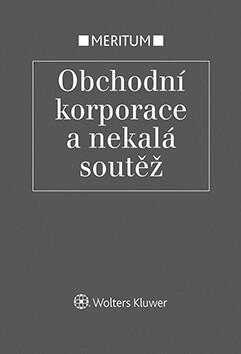 Obchodní korporace a nekalá soutěž