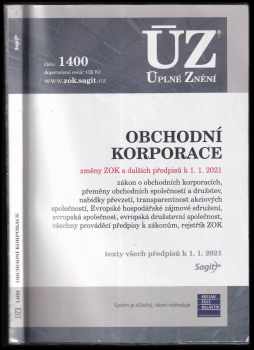 Obchodní korporace [ÚZ 2021 č. 1400] : změny ZOK a dalších předpisů 1.1. 2021