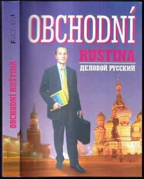 Irina Fedorovna Ždanova: Obchodní ruština : Delovoj russkij