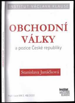 Stanislava Janáčková: Obchodní války a pozice České republiky