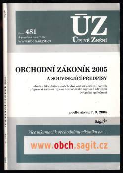 Obchodní zákoník 2005 a související předpisy