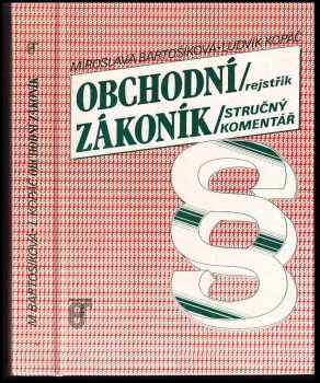 Obchodní zákoník : (Stručný komentář. Rejstřík.) (1991, Prospektrum) - ID: 494023