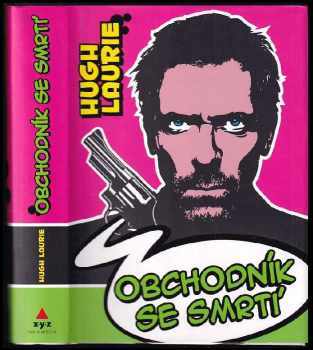 Obchodník se smrtí - Hugh Laurie (2008, XYZ) - ID: 510597