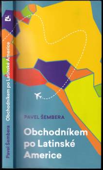 Obchodníkem po Latinské Americe