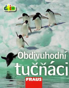 Obdivuhodní tučňáci