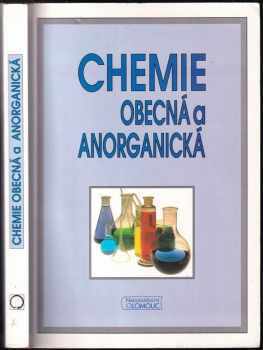 Chemie obecná a anorganická - Vratislav Šrámek (2005, Nakladatelství Olomouc) - ID: 1779781