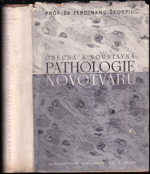 Obecná a soustavná pathologie novotvarů