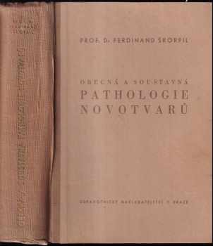 Ferdinand Škorpil: Obecná a soustavná pathologie novotvarů