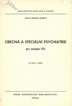 Obecná a speciální psychiatrie