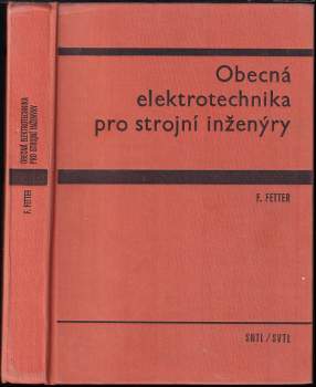 František Fetter: Obecná elektrotechnika pro strojní inženýry
