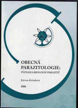 Karina Kořínková: Obecná parazitologie