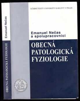 Emanuel Nečas: Obecná patologická fyziologie