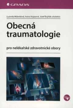Obecná traumatologie pro nelékařské zdravotnické obory