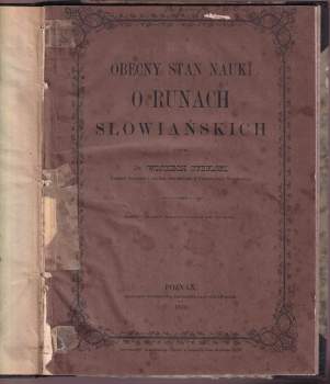 Wojciech Cybulski: Obecny stan nauki o runach slowianskich