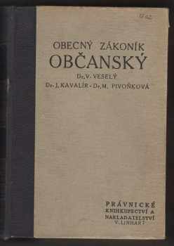 Obecný zákoník občanský a souvislé zákony (podle stavu ke dni 1. ledna 1948)