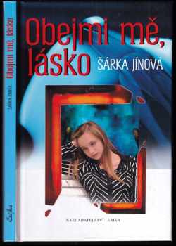 Obejmi mě, lásko - Šárka Jínová (2009, Erika) - ID: 378577