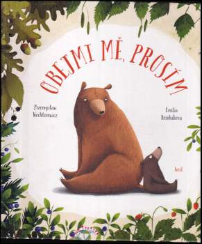 Przemysław Wechterowicz: Obejmi mě, prosím