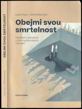 L. J Schneiderman: Obejmi svou smrtelnost
