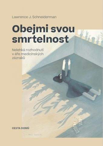 L. J Schneiderman: Obejmi svou smrtelnost