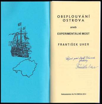 František Uher: Obeplouvání ostrova, aneb, Experimentální most