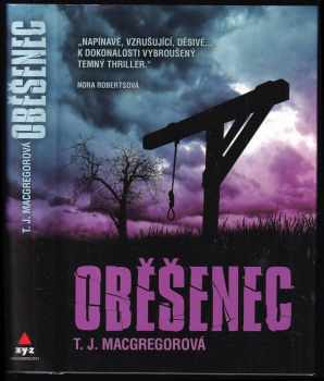 T. J MacGregor: Oběšenec