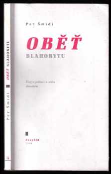 Per Šmidl: Oběť blahobytu