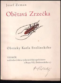 Josef Zeman: Obětavá Zrzečka PODPIS KAREL SVOLINSKÝ