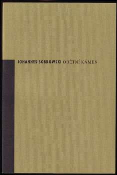 Johannes Bobrowski: Obětní kámen
