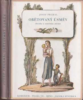 Josef Prchal: Obětovaný úsměv