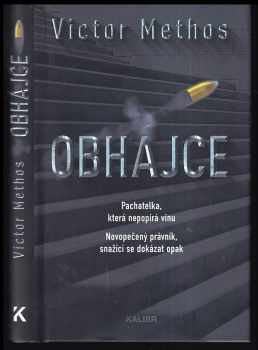 Victor Methos: Obhájce