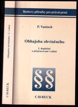 Pavel Vantuch: Obhajoba obviněného