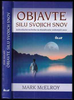 Mark McElroy: Objavte silu svojich snov