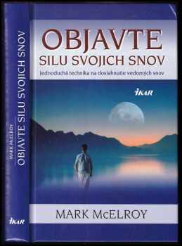 Mark McElroy: Objavte silu svojich snov
