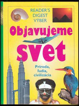 Objavujeme svet : príroda, ľudia civilizácia