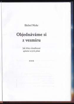 Bärbel Mohr: Objednáváme si z vesmíru