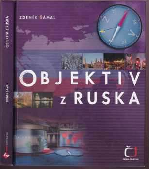 Zdeněk Šámal: Objektiv z Ruska