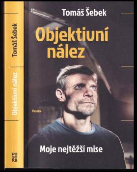 Tomáš Šebek: Objektivní nález