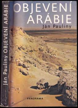 Ján Pauliny: Objevení Arábie a první kroky do východní Afriky