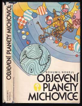 Bohumil Nohejl: Objevení planety Michovice