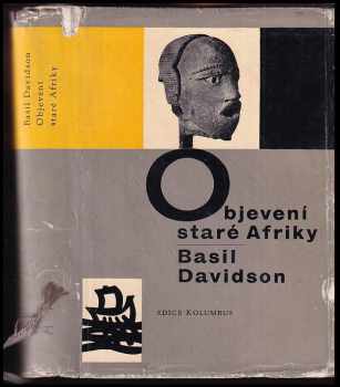 Objevení staré Afriky - Basil Davidson (1962, Mladá fronta) - ID: 211848